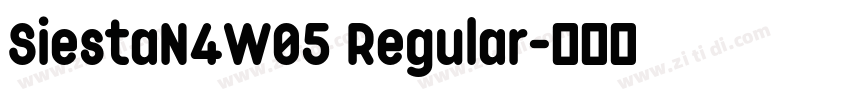 SiestaN4W05 Regular字体转换